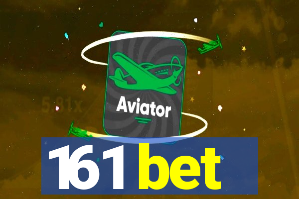 161 bet